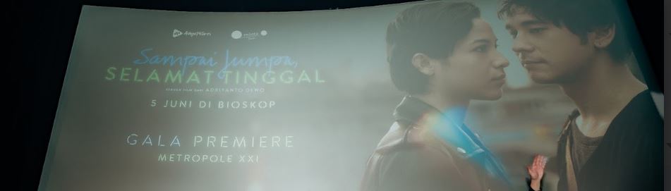 Gala Premiere “Sampai Jumpa, Selamat Tinggal”