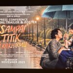 Launching Trailer and Poster “Sampai Titik Terakhirmu”